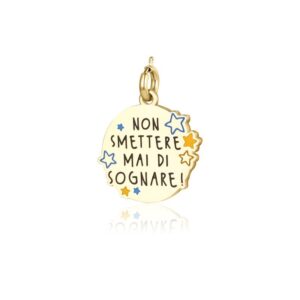 Charm dorato "Non smettere di sognare"